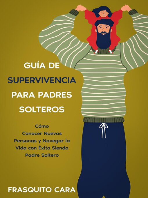 Title details for Guía de Supervivencia para Padres Solteros by Frasquito Cara - Available